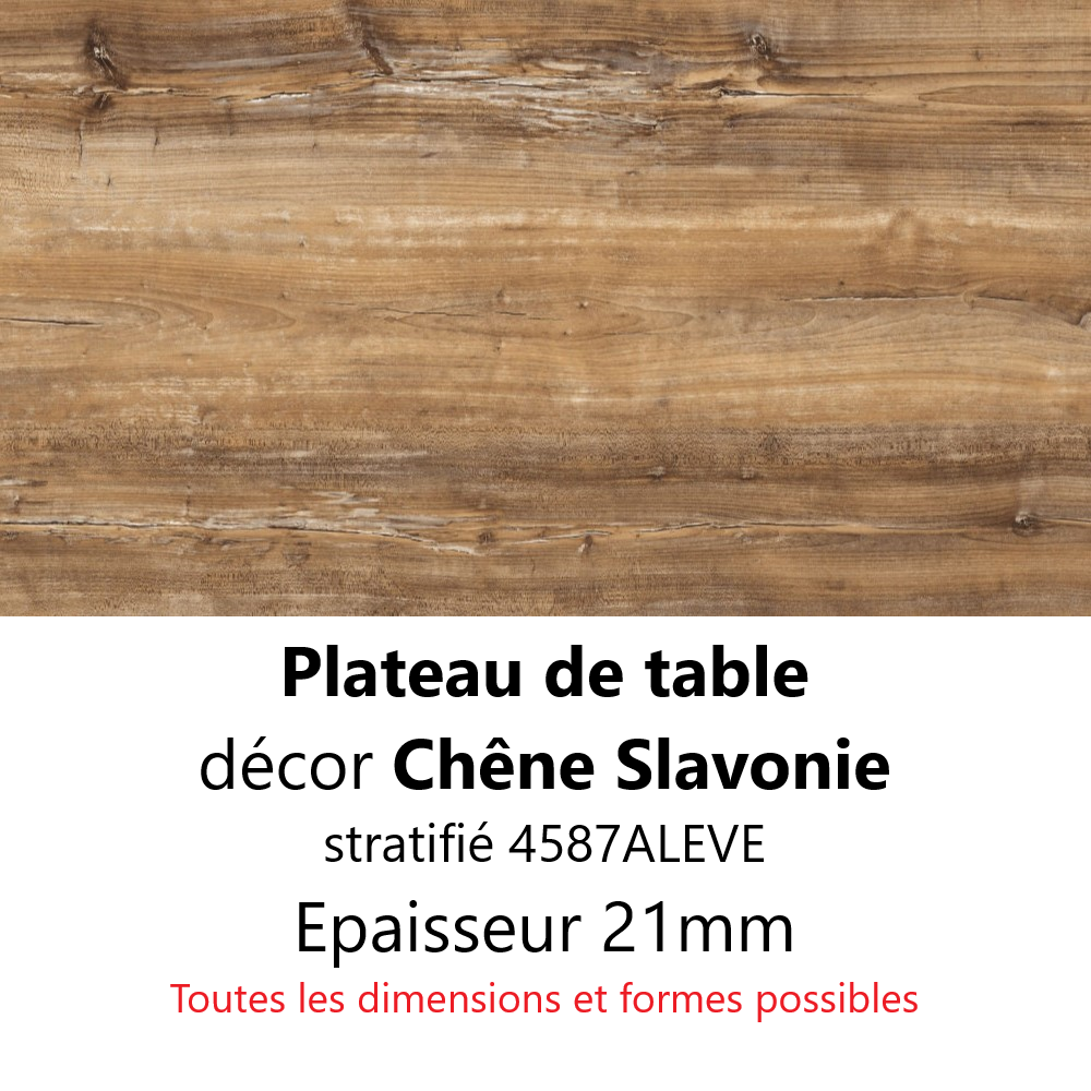 Plateau Chêne Slavonie 21 mm